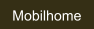 Mobilhome
