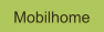 Mobilhome