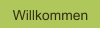 Willkommen